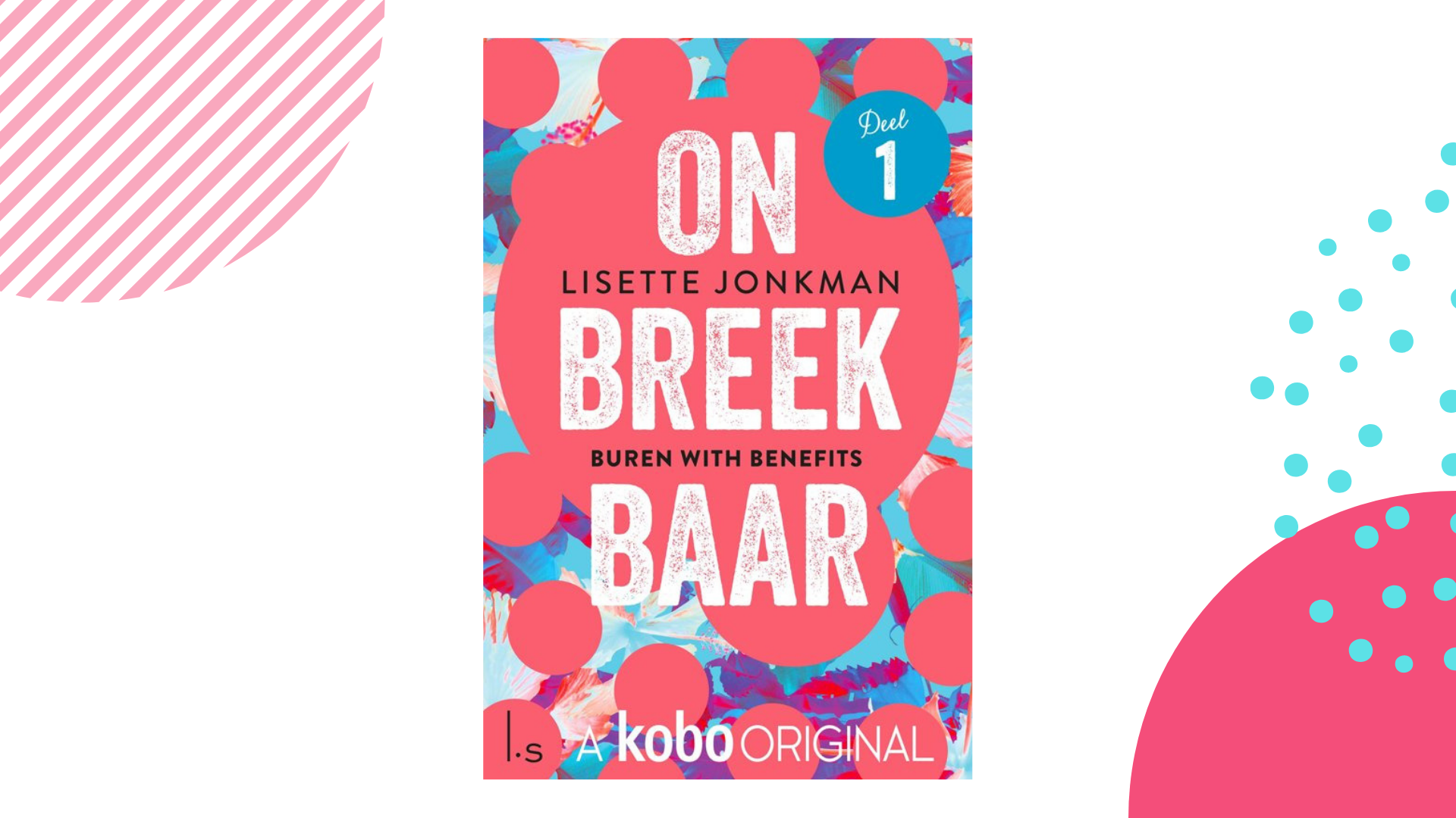 Recensie: Buren with benefits (Onbreekbaar #1) - Lisette Jonkman