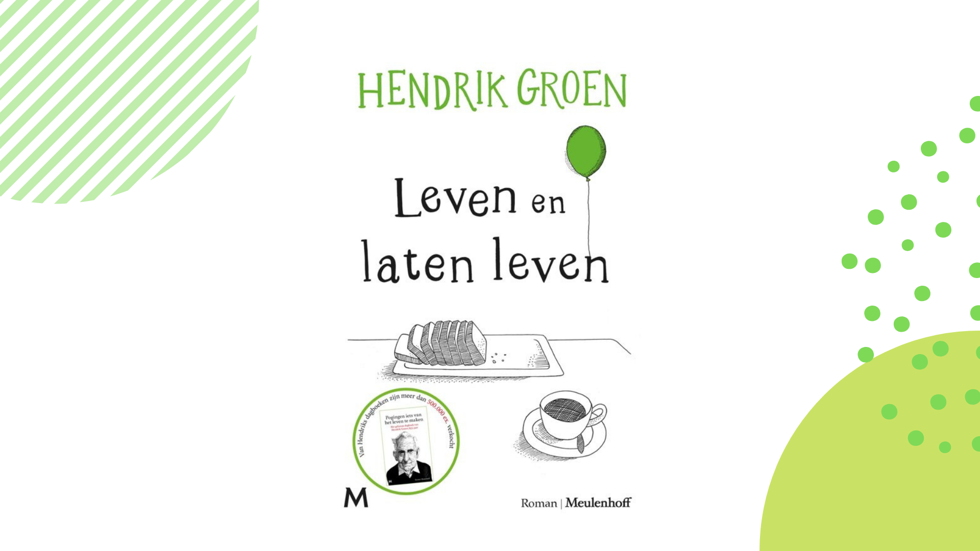 Recensie: Leven en laten leven - Hendrik Groen