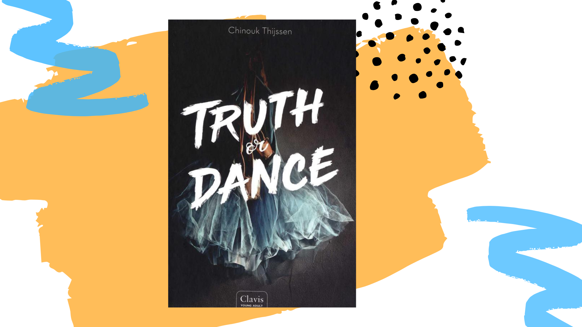 Recensie: Truth or dance (Truth or dance #1) - Chinouk Thijssen