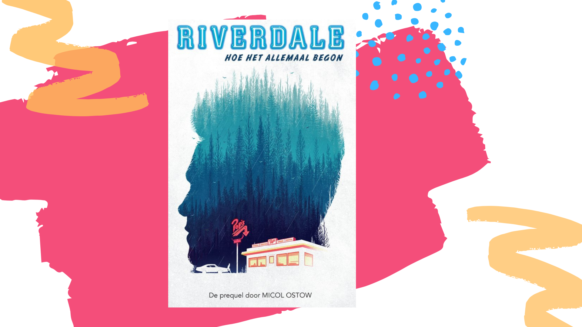 Recensie: Riverdale - hoe het allemaal begon - Micol Ostow