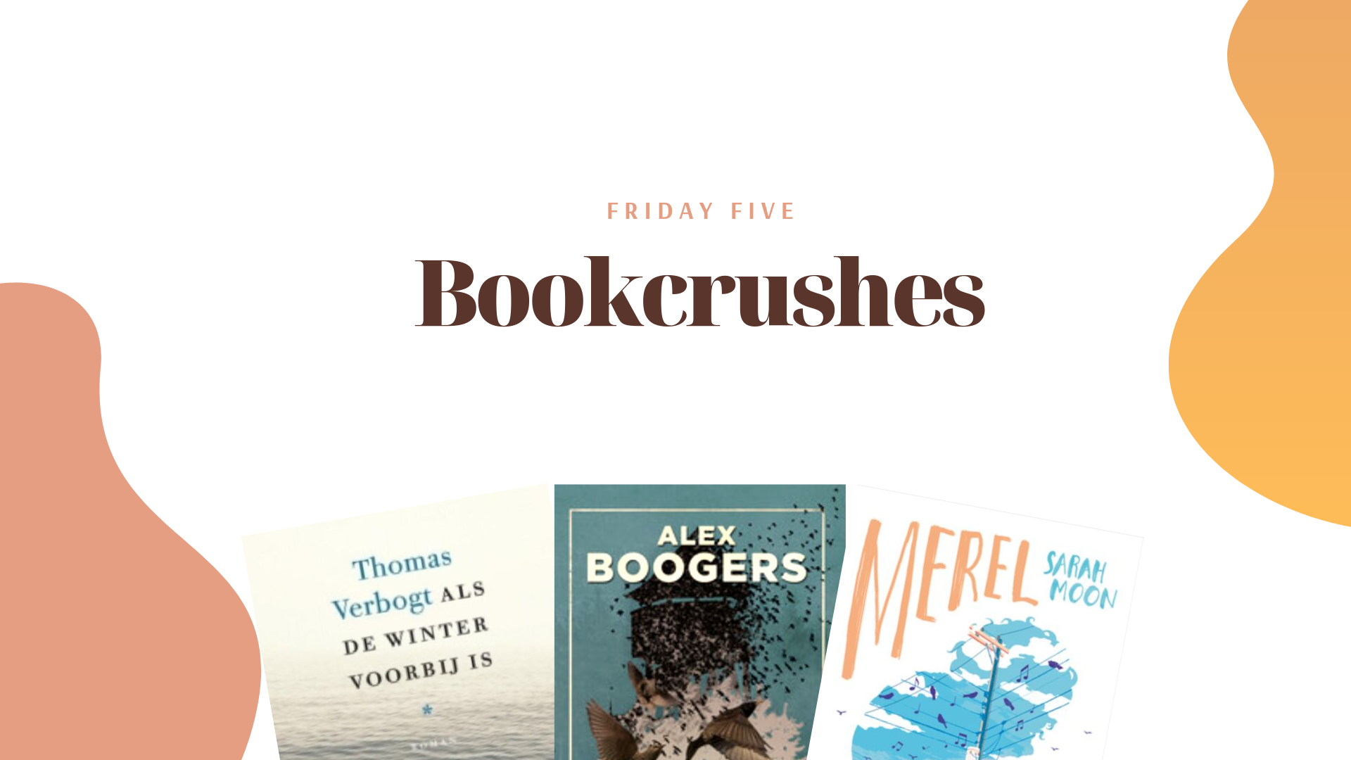 Friday Five: Bookcrushes