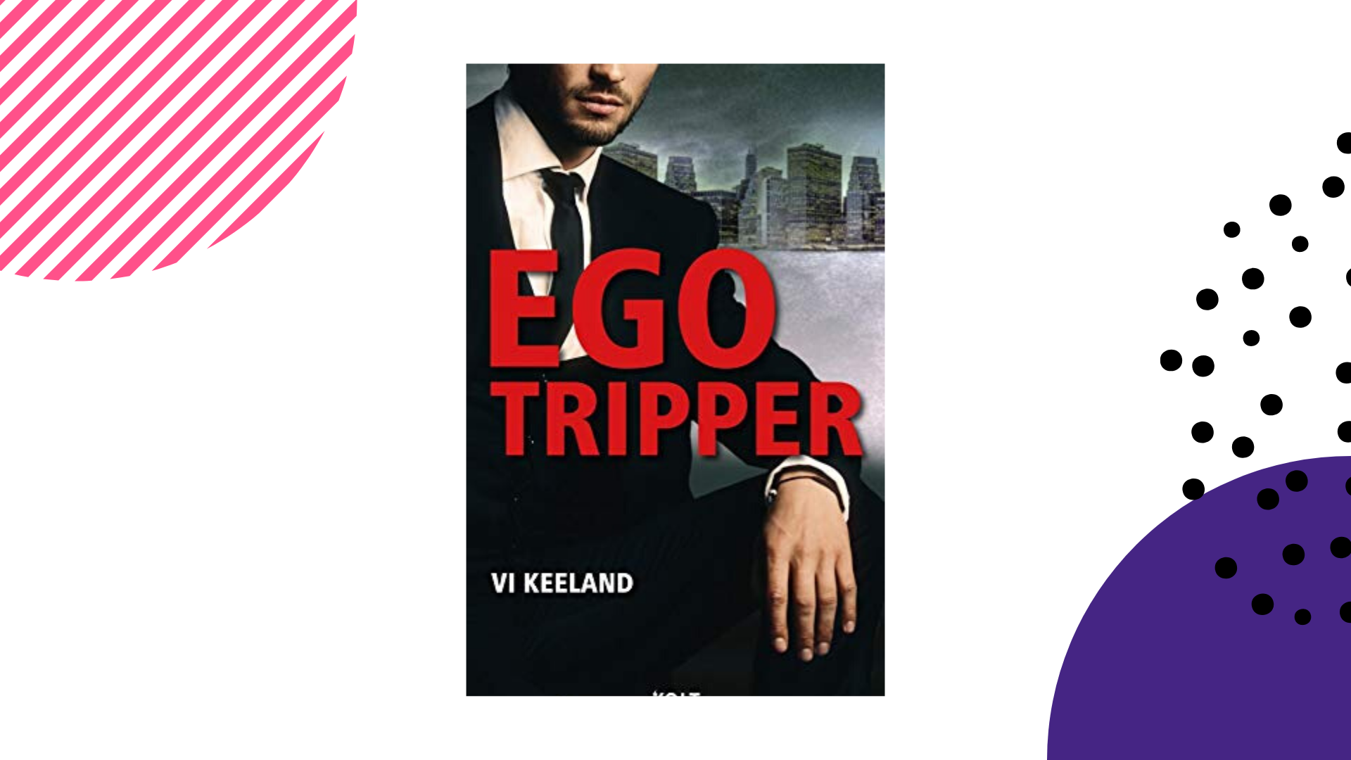 Recensie: Egotripper - Vi Keeland