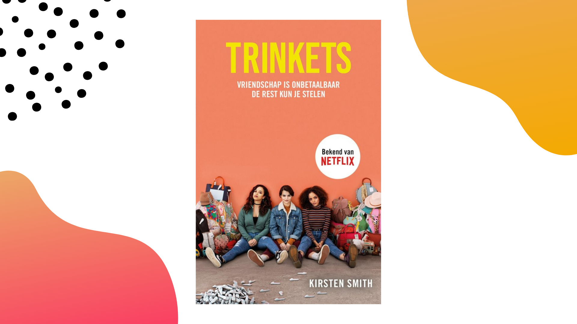 Boek vs. serie: Trinkets - Kirsten Smith