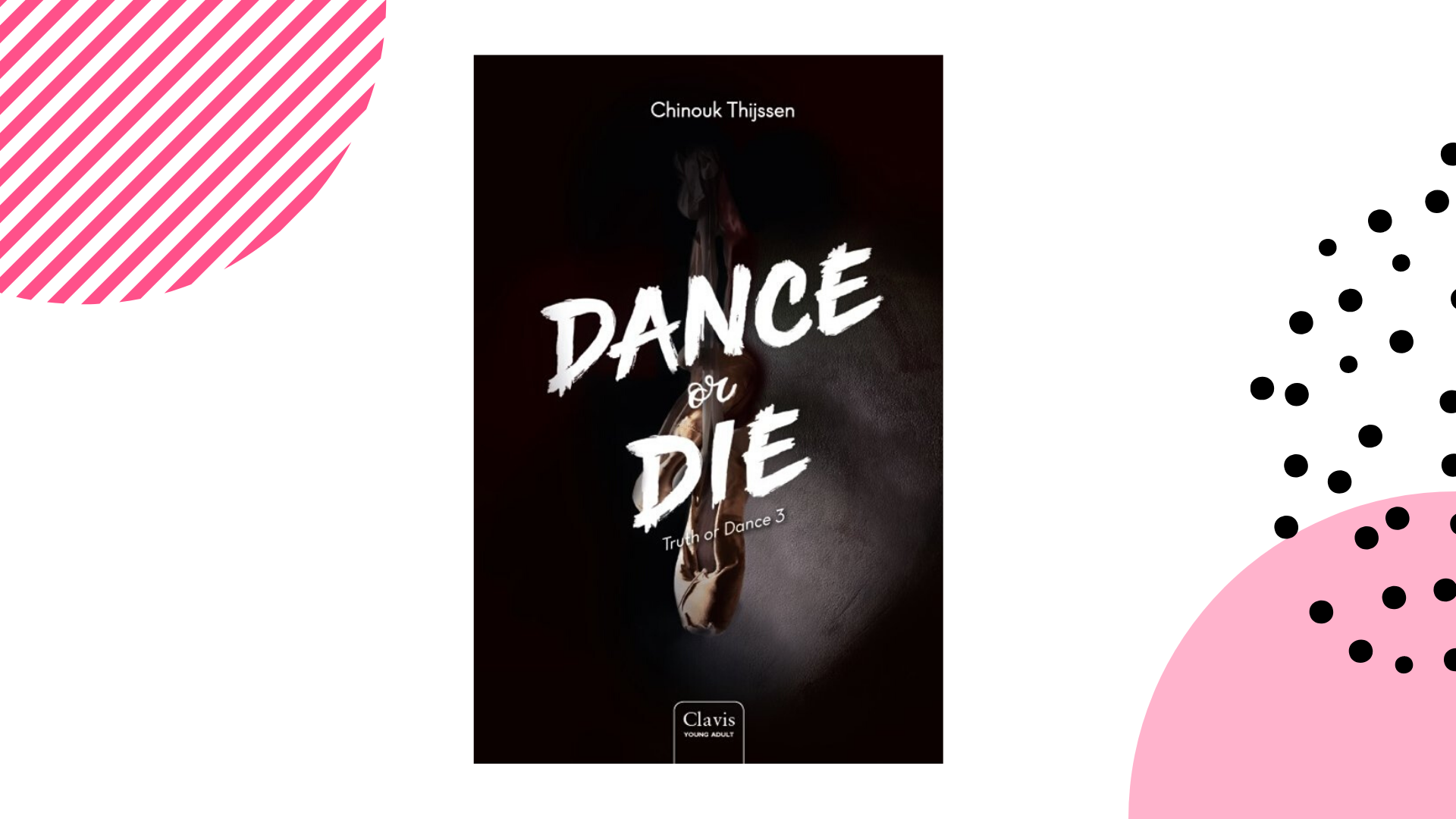 Recensie: Dance or die (Truth or dance #3) - Chinouk Thijssen