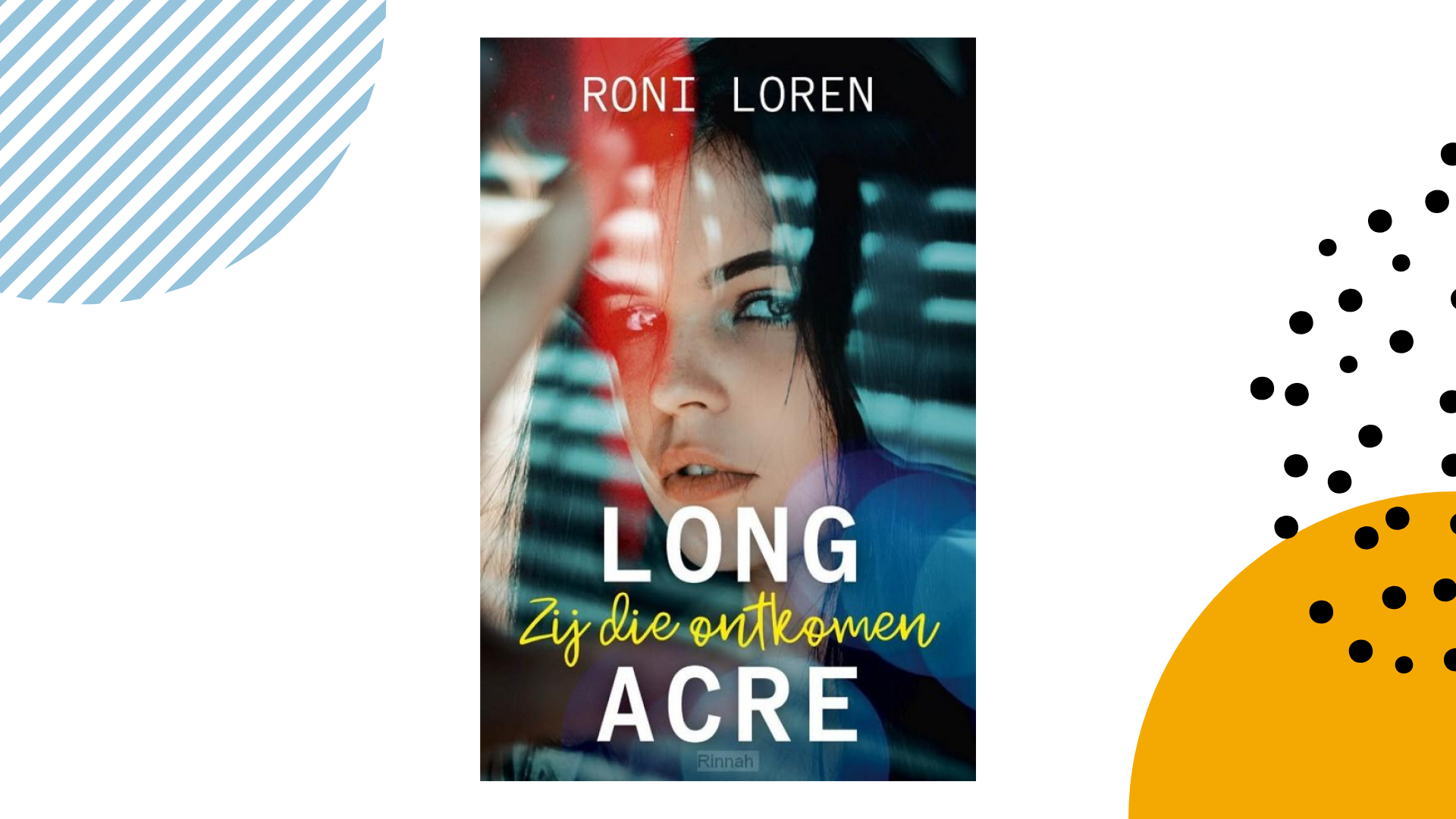 Recensie: Zij die ontkomen (Long Acre #1) - Roni Loren