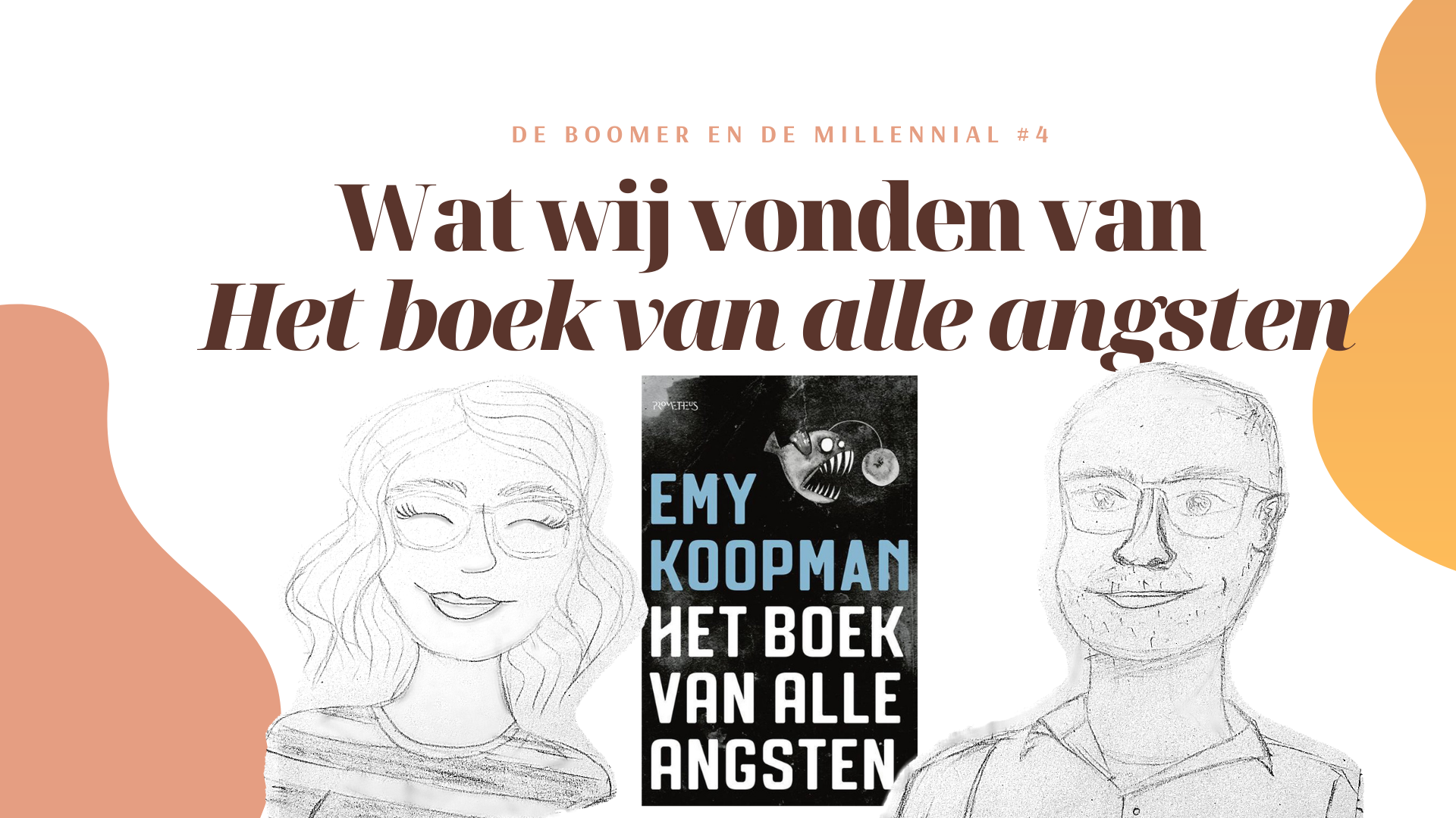 Wat wij vonden van Het boek van alle angsten van Emy Koopman | De boomer en de millennial #4