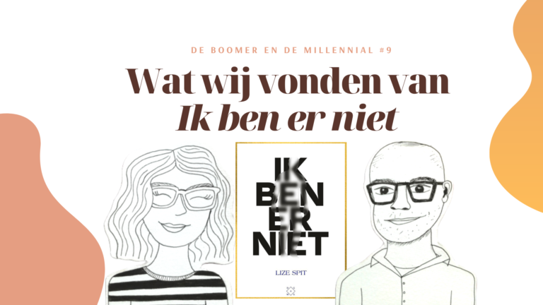 Wat wij vonden van Ik ben er niet van Lize Spit - Bookbreak