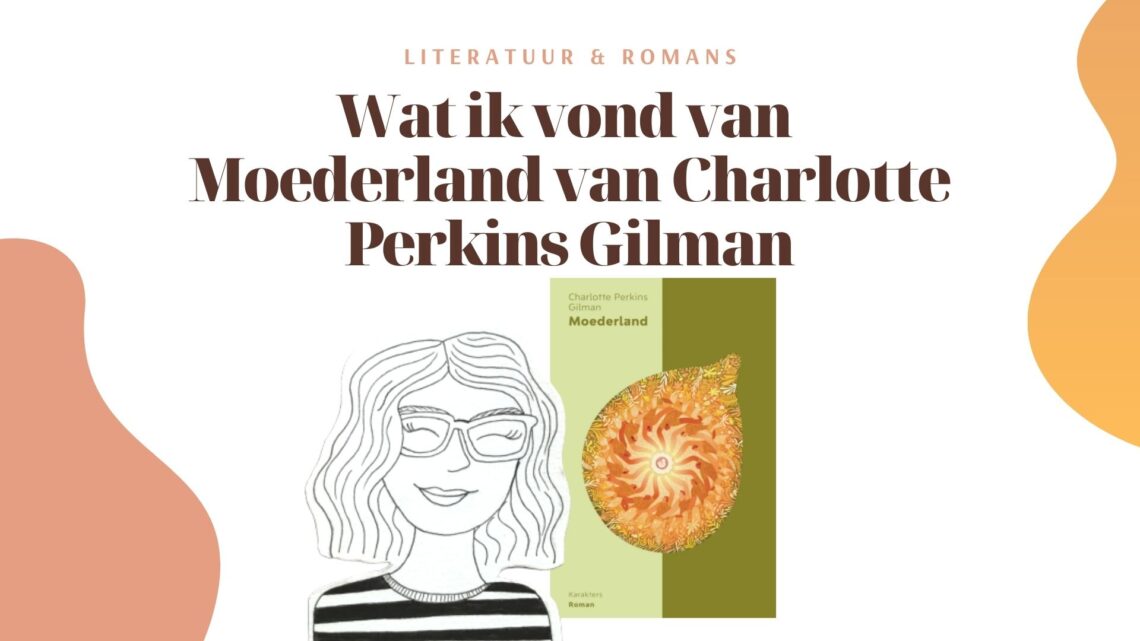 feministische boeken feministische klassiekers moederland charlotte perkins gilman recensie